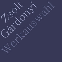 Werkauswahl Zsolt Gárdonyi